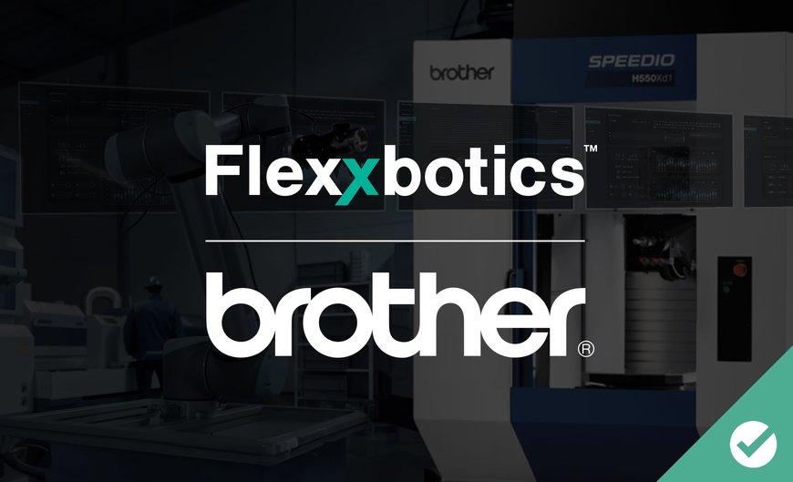 Flexxbotics Delivers Robot Compatibility with Brother CNC Machines